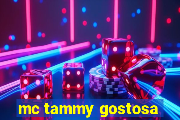 mc tammy gostosa