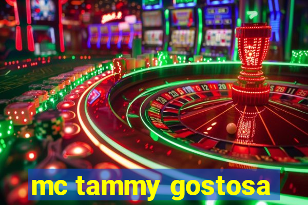 mc tammy gostosa