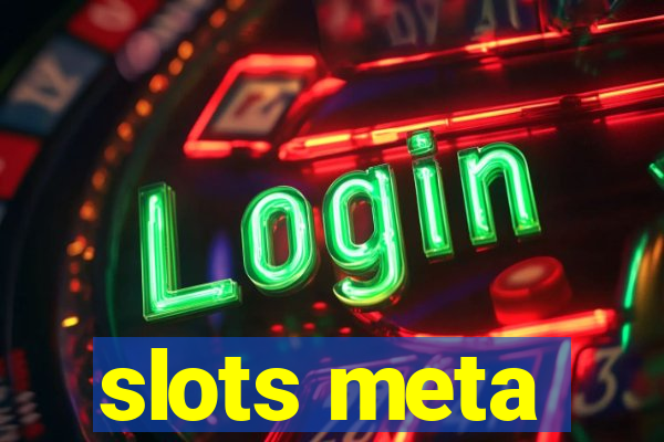 slots meta