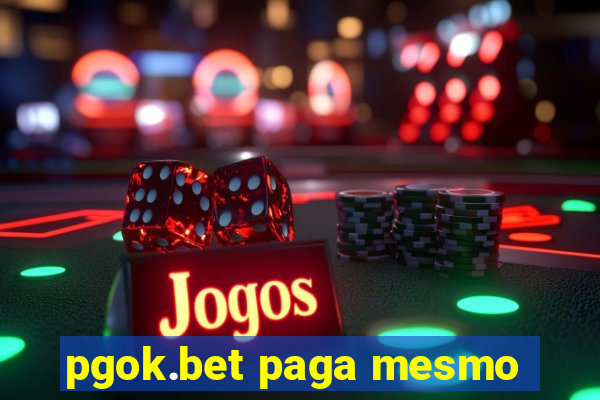 pgok.bet paga mesmo