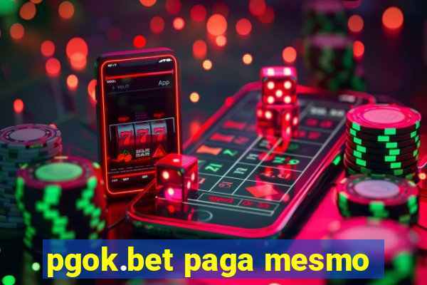 pgok.bet paga mesmo