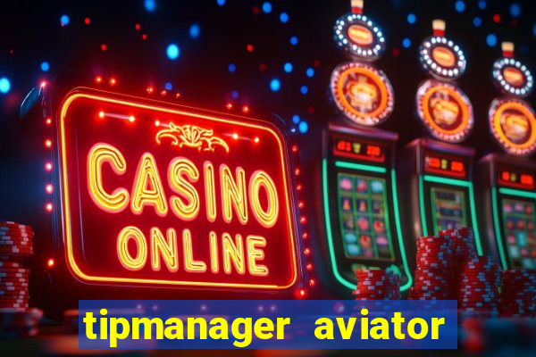 tipmanager aviator aposta 1