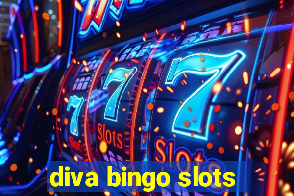 diva bingo slots