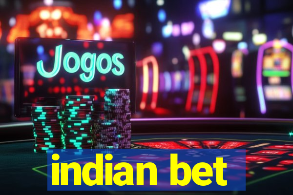 indian bet