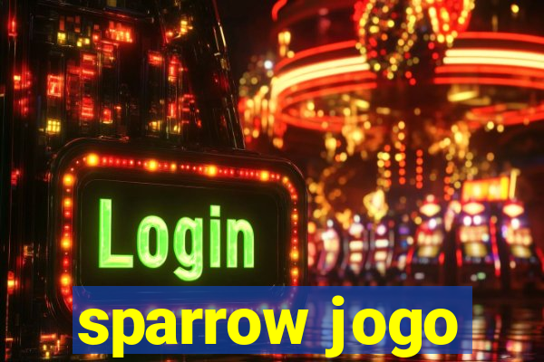 sparrow jogo