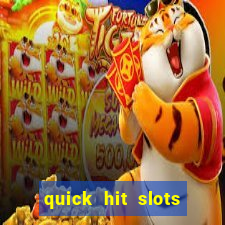 quick hit slots paga mesmo