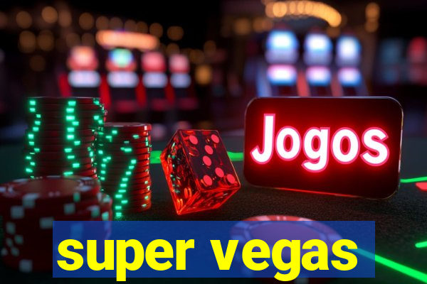 super vegas