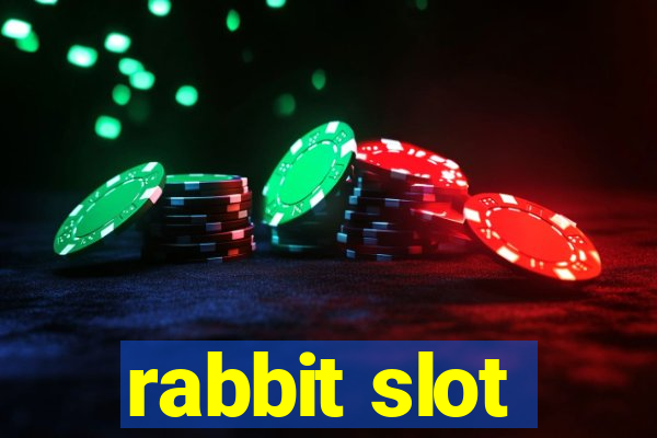 rabbit slot