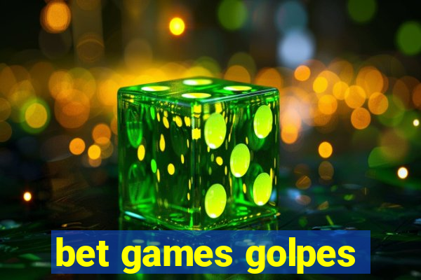 bet games golpes