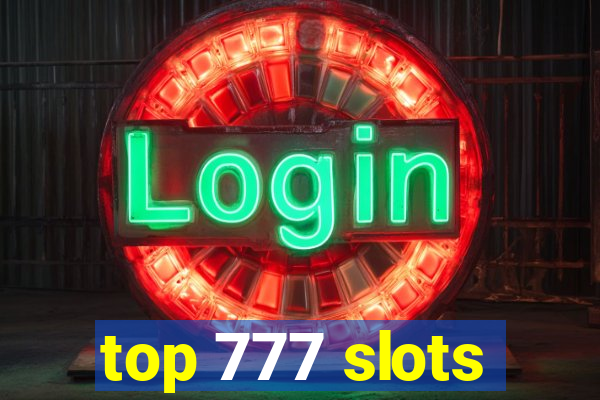 top 777 slots