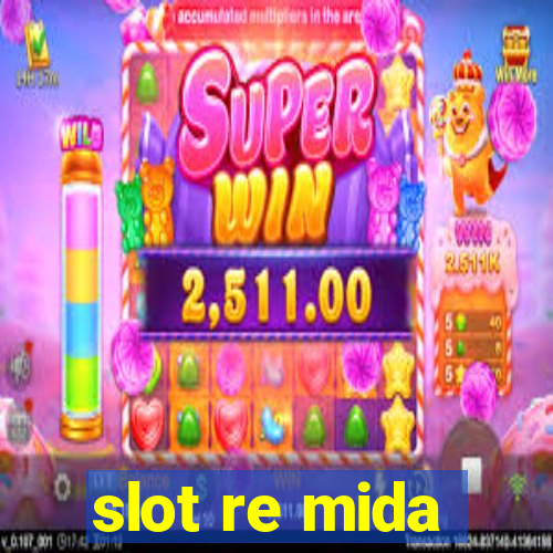 slot re mida