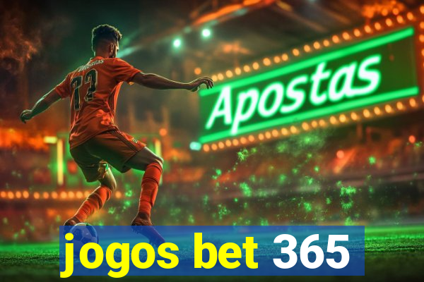 jogos bet 365