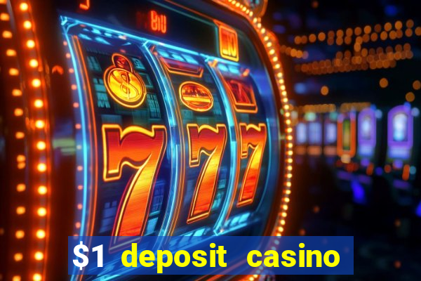 $1 deposit casino 2021 nz