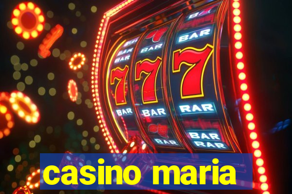 casino maria