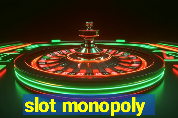 slot monopoly