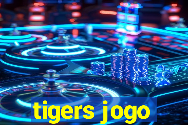 tigers jogo