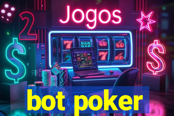 bot poker