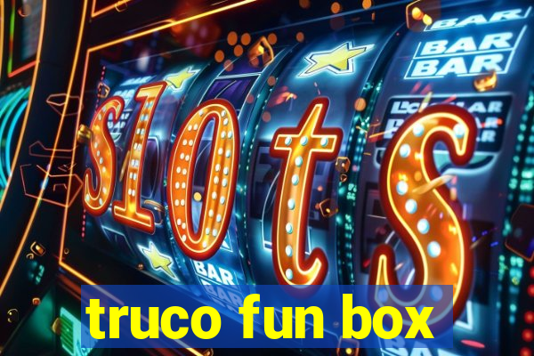 truco fun box