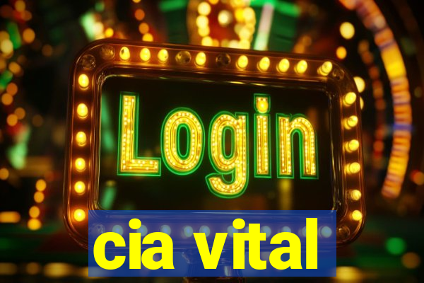 cia vital