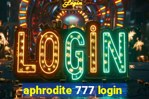 aphrodite 777 login