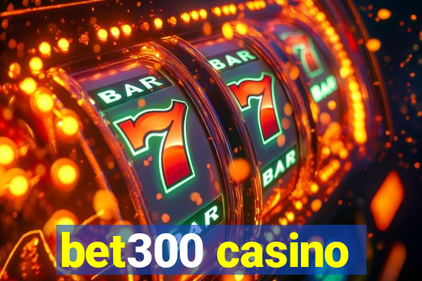 bet300 casino