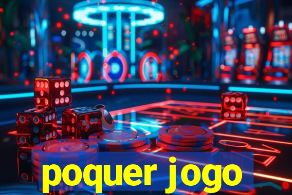 poquer jogo