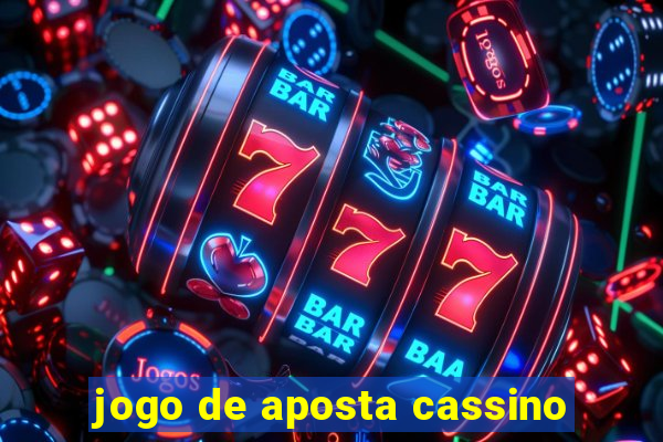 jogo de aposta cassino