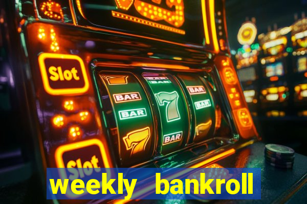 weekly bankroll booster password