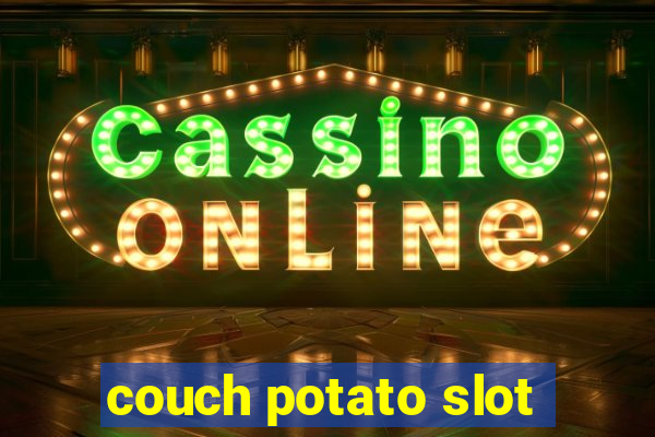 couch potato slot