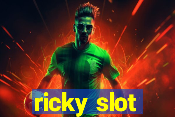 ricky slot