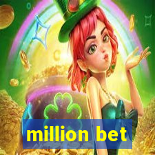 million bet