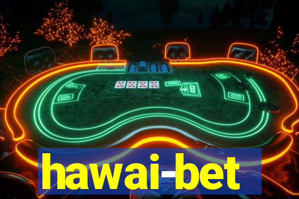 hawai-bet