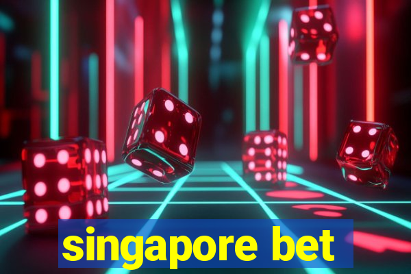 singapore bet