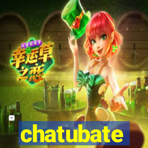 chatubate