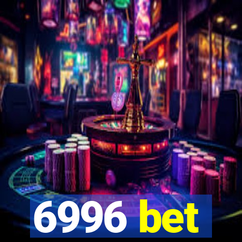 6996 bet