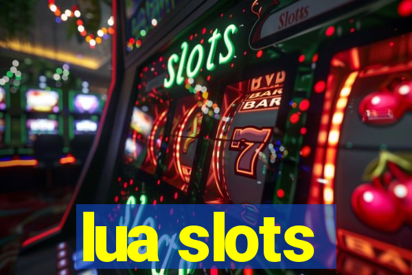 lua slots