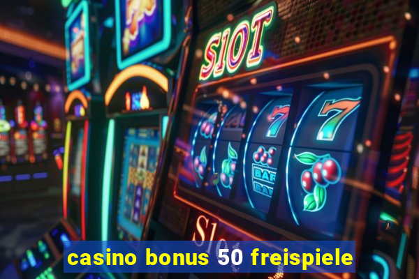 casino bonus 50 freispiele