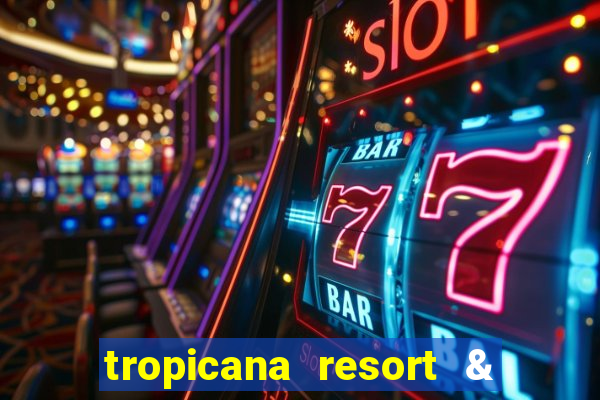 tropicana resort & casino las vegas