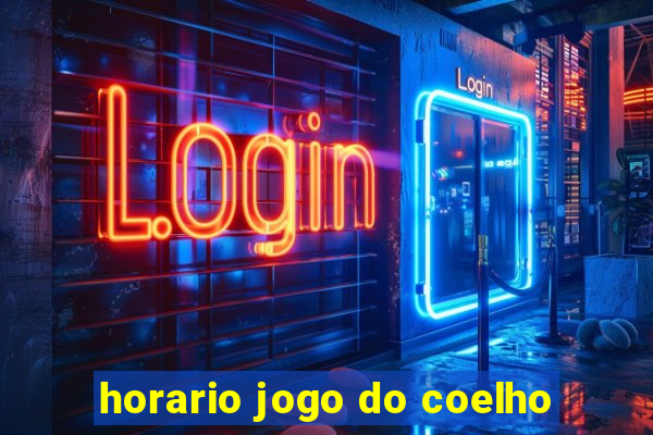 horario jogo do coelho