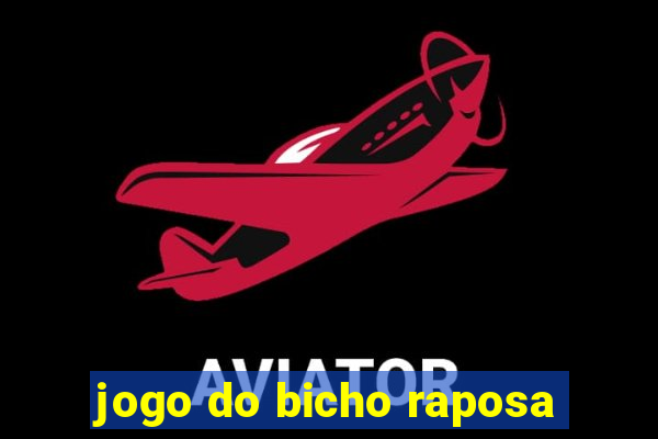 jogo do bicho raposa