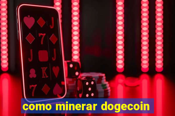 como minerar dogecoin