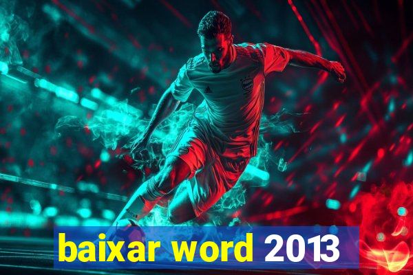 baixar word 2013