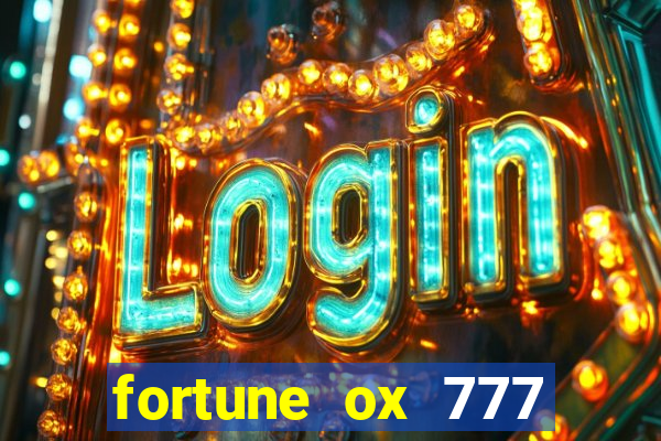 fortune ox 777 fortuna 77