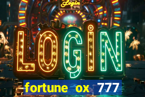 fortune ox 777 fortuna 77