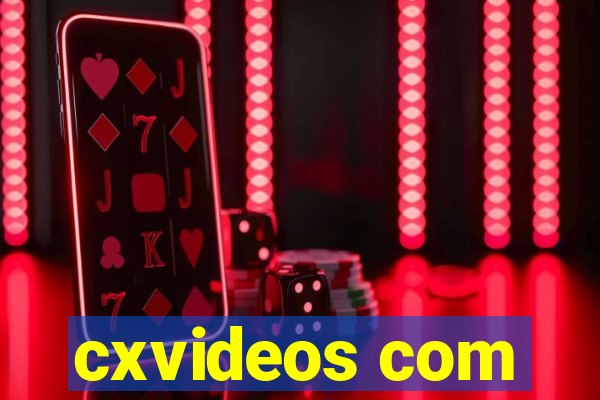 cxvideos com