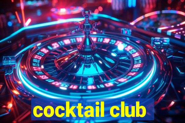 cocktail club