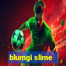 blumgi slime