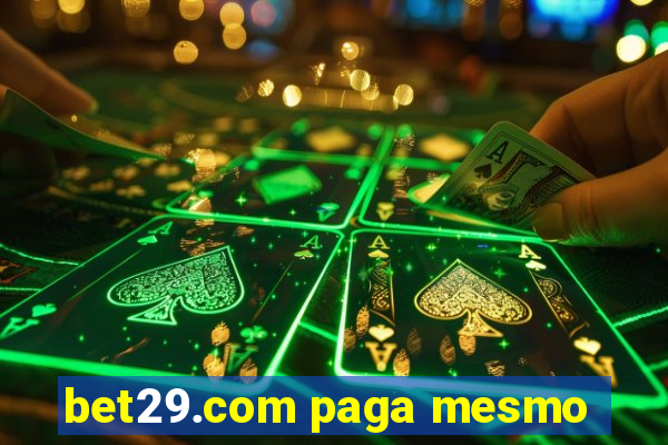 bet29.com paga mesmo