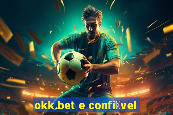 okk.bet e confi谩vel