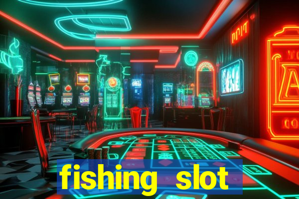 fishing slot machine games